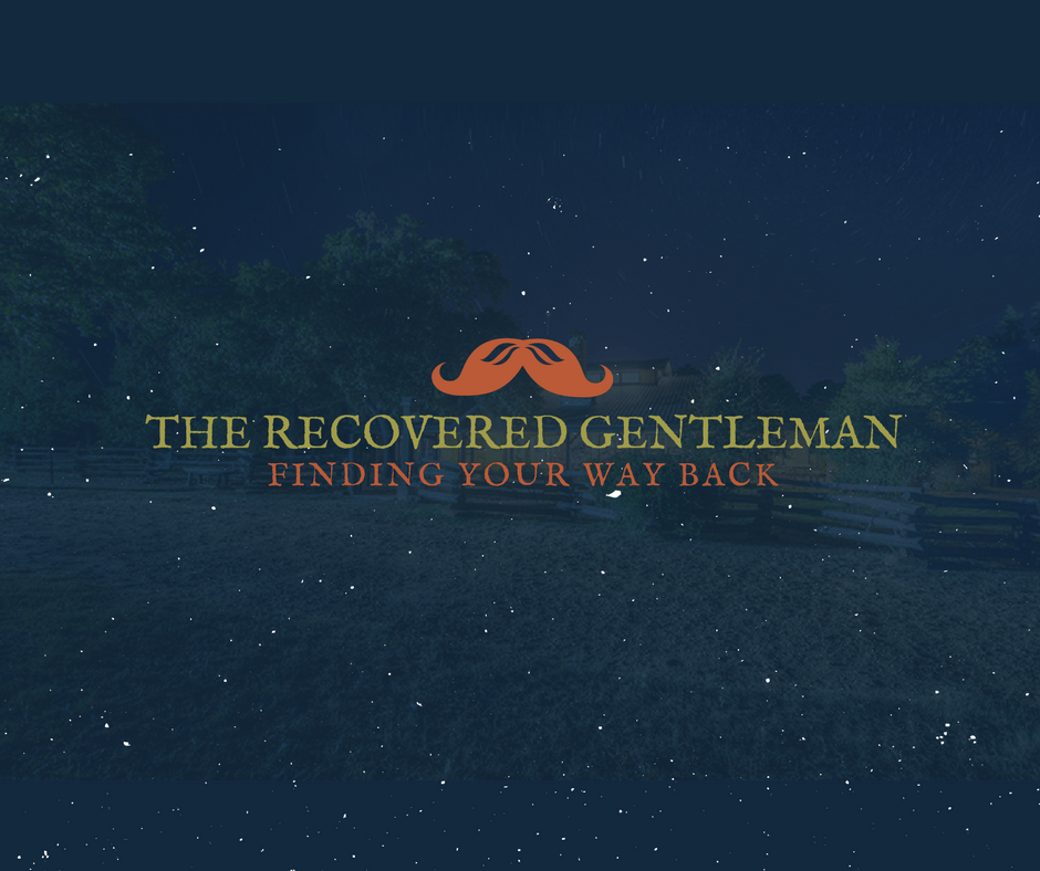The Recovered Gentleman - Finding Your Way Back